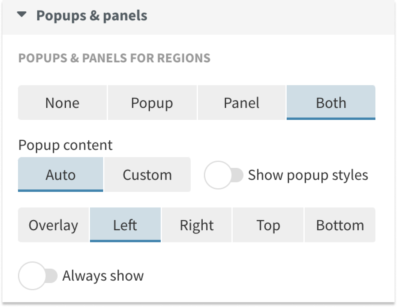 You can choose between four different options when configuring popups and panels